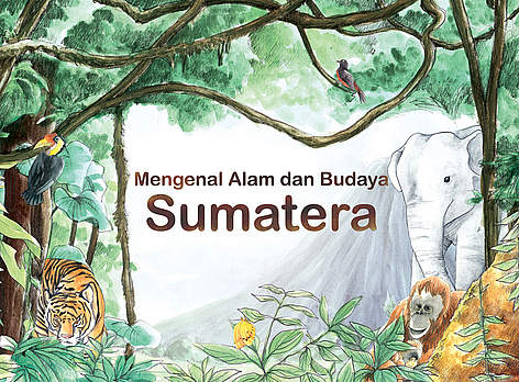 Mengenal Alam dan Budaya Sumatera / &copy;: WWF-Indonesia