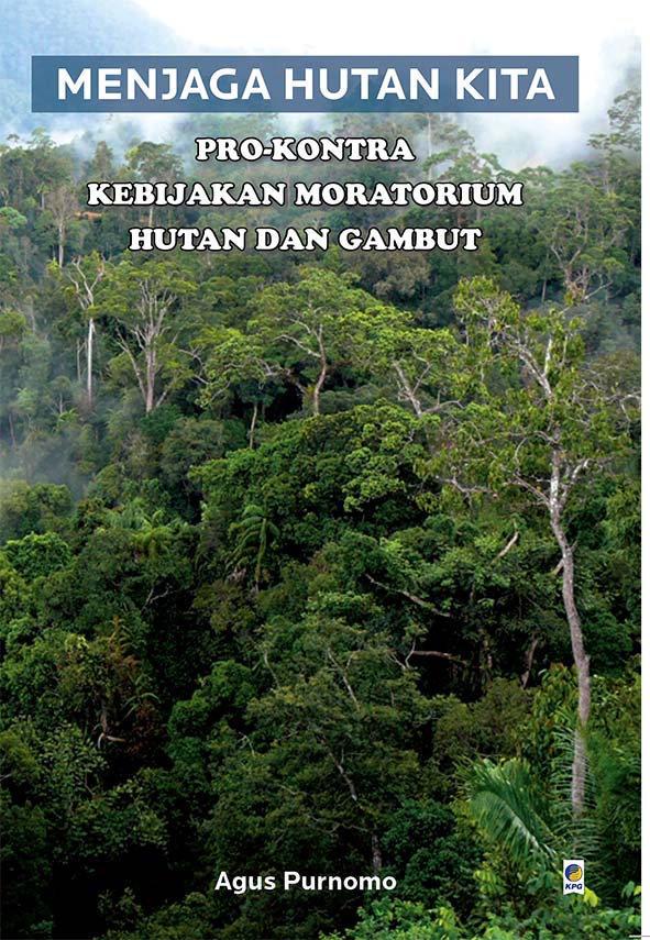 peluncuran dan bedah buku menjaga hutan kita pro kontra peluncuran dan bedah buku menjaga hutan kita pro kontra